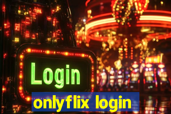 onlyflix login